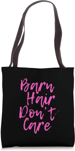 Barn Hair Don't Care Rustic Equine Aesthetic Horse Tote Bag