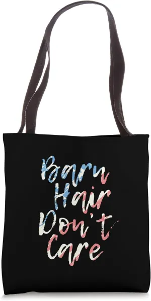 Barn Hair Don't Care Rustic Equine Aesthetic Horse Tote Bag