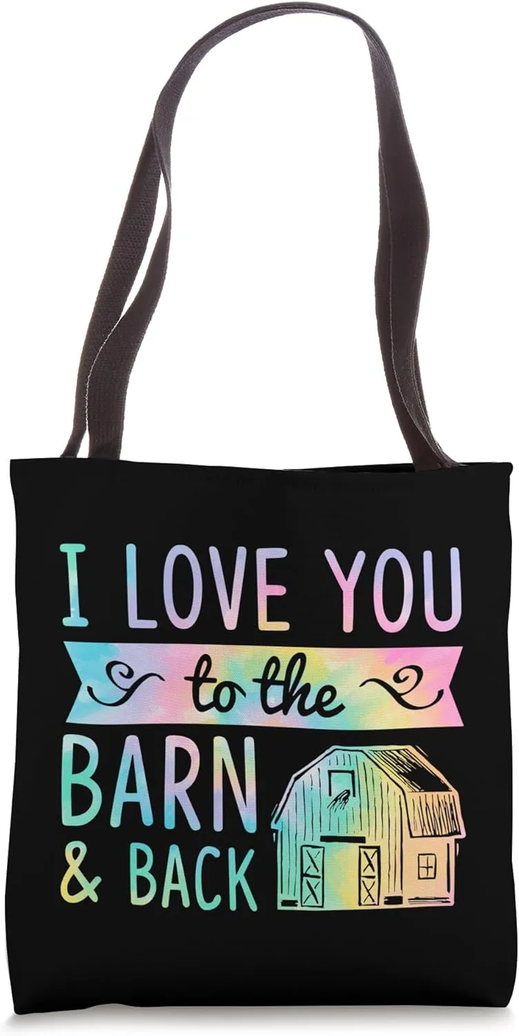 I Love You To The Barn And Back Rustic Horse Barn Tote Bag